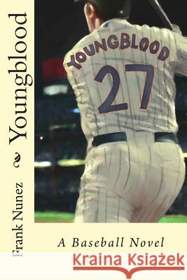 Youngblood Frank Nunez 9781495999383 Createspace