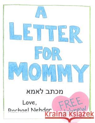 A Letter For Mommy Nehdar, Rachael 9781496005595