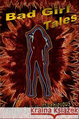 Bad Girl Tales Waid Books Ruel Ruelan T. L. Waid 9781496005830