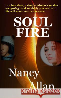 Soul Fire Nancy Allan 9781496010674 Createspace