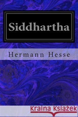 Siddhartha Hermann Hesse 9781496014023 Createspace