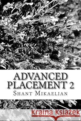 Advanced Placement 2 Shant Mikaelian 9781496016539