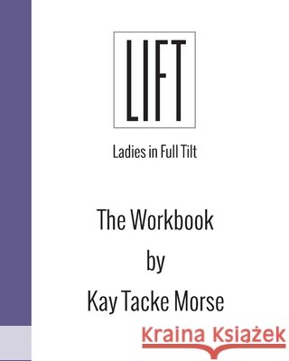 LIFT workbook Kay Tack 9781496017901