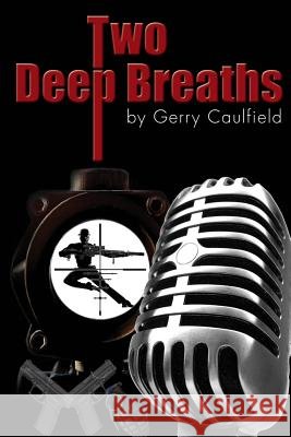 Two deep breaths Caulfield, Gerry 9781496018250