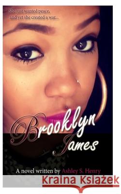 Brooklyn James Ashley S. Henry 9781496020468 Createspace