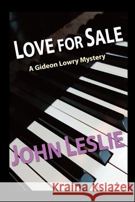 Love for Sale John Leslie 9781496020741 Createspace