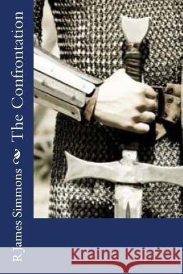 The Confrontation R. James Simmons 9781496023476