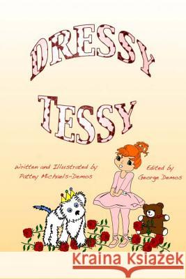 Dressy Tessy Pattey Michaels-Demos George Demos 9781496025180