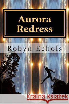 Aurora Redress Robyn Echols 9781496027450