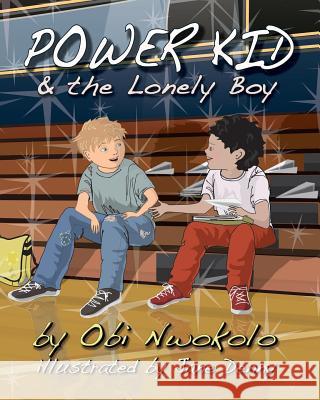 Power Kid and the Lonely Boy Obioma Nwokolo 9781496028365