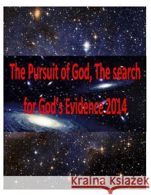 The Pursuit of God, The search for God's Evidence 2014 Fahim, Faisal 9781496031402