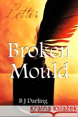 Broken Mould MS Bj Darling 9781496032010