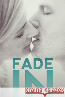 Fade In Mabie, M. 9781496035158 Createspace