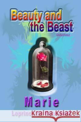 Beauty and the Beast Marie Lepric Robert Barnes 9781496037268 Createspace