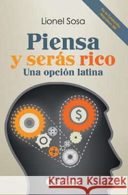 Piensa y seras rico Sosa, Lionel 9781496038210 Createspace