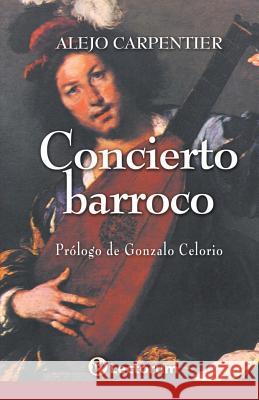 Concierto barroco Carpentier, Alejo 9781496038814 Createspace