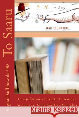 To Saaru Pragnya Dadbhawala 9781496039149 Createspace