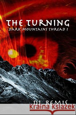 The Turning D. L. Bemis J. Barton 9781496039804 Createspace