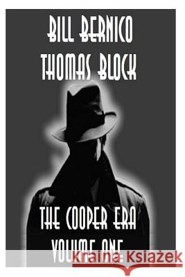 The Cooper Era - Volume 1 Bill Bernico Thomas Block 9781496046079