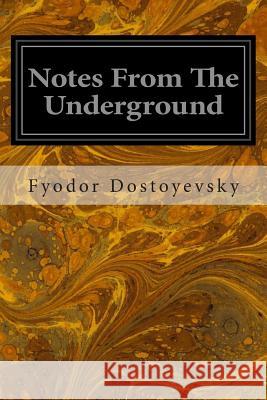 Notes From The Underground Smithers, Steve 9781496047885 Createspace