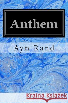 Anthem Ayn Rand 9781496047915