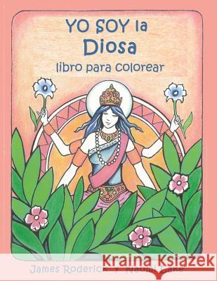 YO SOY la DIOSA: un libro para colorear Lake, Naomi 9781496049377 Createspace