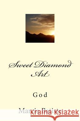 Sweet Diamond Art: God Marcia Batiste 9781496051707