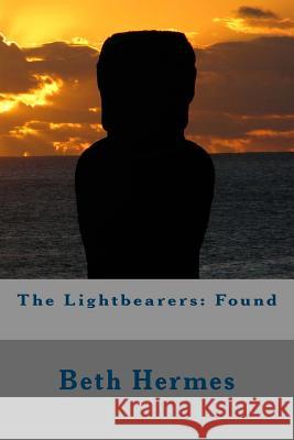 The Lightbearers: Found Beth Hermes 9781496059192