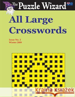 All Large Crosswords No. 2 The Puzzle Wizard 9781496060464 Createspace