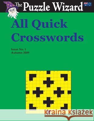 All Quick Crosswords No. 1 The Puzzle Wizard 9781496060532 Createspace