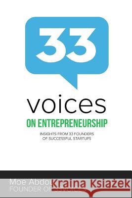 33voices on Entrepreneurship MR Moe Abdou 9781496065858 Createspace