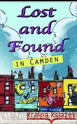 Lost and Found in Camden Ann E. Hacker Ann E. Hacker Anita Bihovsky 9781496073907 Createspace