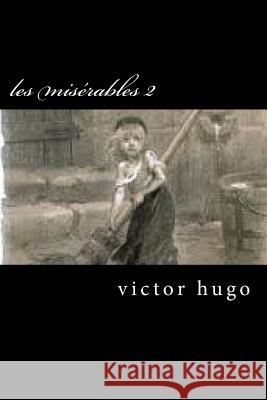 les misérables 2 Hugo, Victor 9781496076618