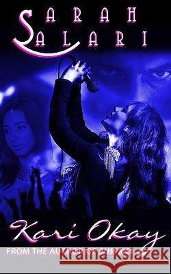 Kari Okay Sarah Salari 9781496079879 Createspace