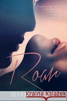 Roar Aria Cage 9781496084217 Createspace