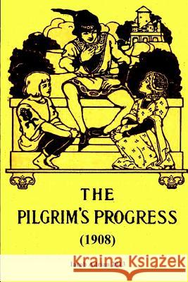 The pilgrim's progress (1908) Adrian, Iacob 9781496086907 Createspace