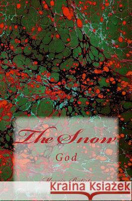 The Snow: God Marcia Batiste 9781496087164