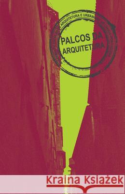 Palcos da Arquitetura Vol.II Aeaulp 9781496091369 Createspace