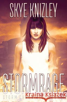 Stormrage Skye Knizley 9781496092229 Createspace