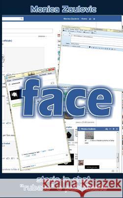 Face: Storie in chat rubate e pubblicate Marini, Filippo 9781496098214