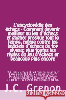 Encyclopedie des echecs Grenon, J. C. 9781496098658 Createspace