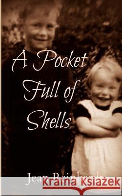 A Pocket Full of Shells Mrs Jean M. Reinhardt Jean Mary Reinhardt 9781496104441 Createspace