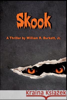 Skook Jr. William R. Burkett 9781496110169 Createspace