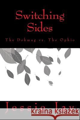 Switching Sides: The Dokmag vs. The Ophio Reynolds, Robin 9781496111609