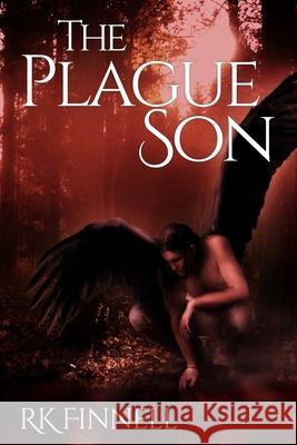 The Plague Son Dark Dawn Creations R&t Swadley R. K. Finnell 9781496112217