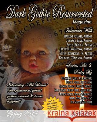 Dark Gothic Resurrected Magazine, Spring 2014 Various Authors Cinsearae Santiago 9781496120533