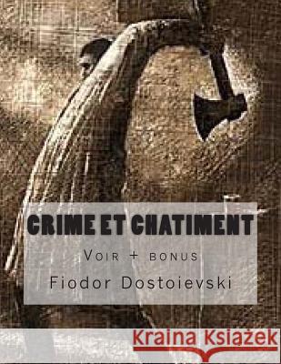 Crime et chatiment: voir + bonus Ballin, G-Ph 9781496120571 Createspace