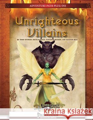 Unrighteous Villains Todd Stewart Nicolas Logue Clinton J. Boomer 9781496123664 Createspace