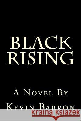 Black Rising MR Kevin Barron 9781496123756