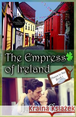 The Empress of Ireland Jennifer Conner 9781496123893 Createspace